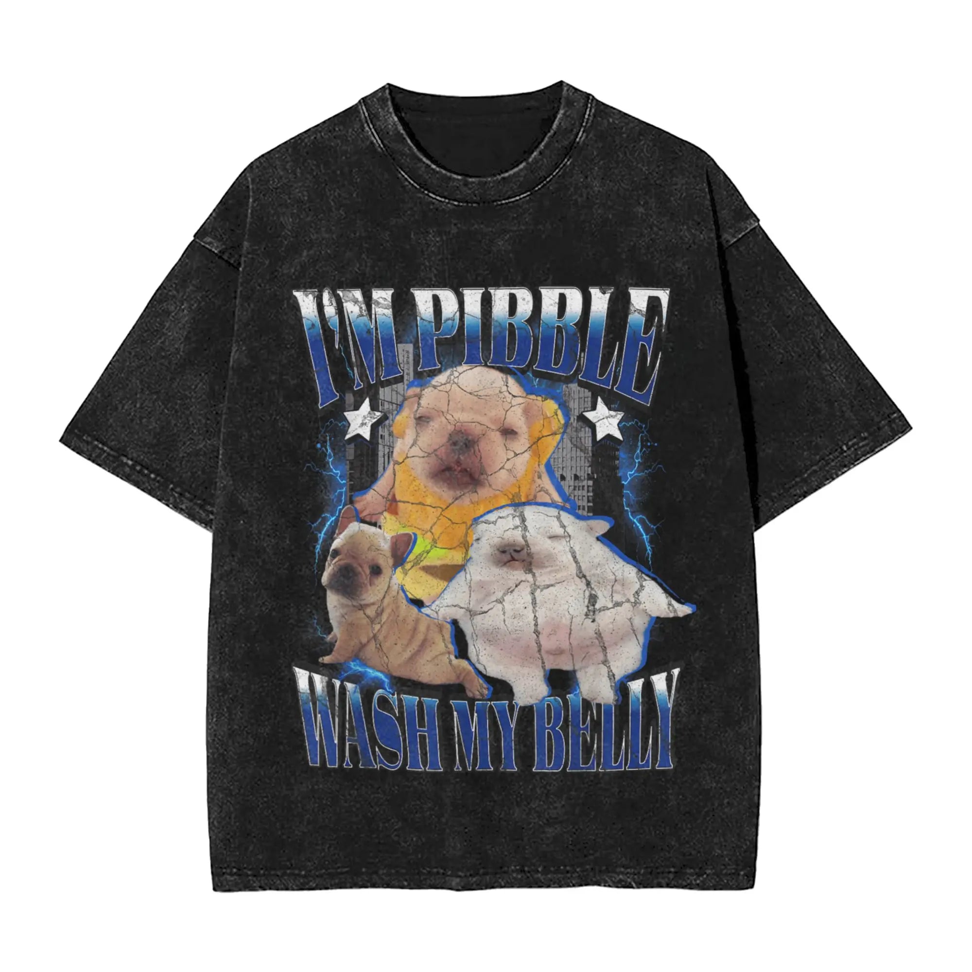 VORLIX I Am Pibble Wash My Belly Pibble