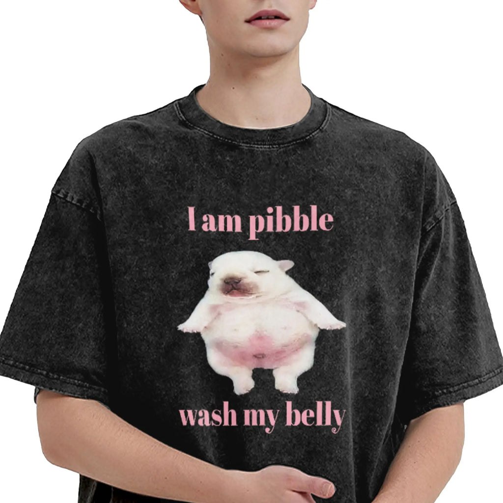 VORLIX I Am Pibble Wash My Belly Pibble